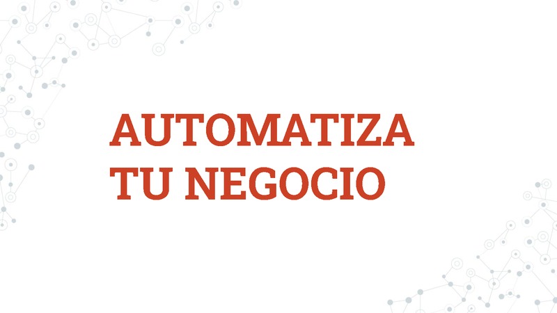 Ponencia Automatiza tu negocio: herramientas gratuitas para automatizar tu negocio digital