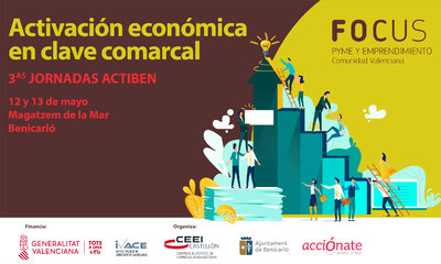 PROGRAMA FOCUS TERRITORIAL: Activación económica en clave comarcal. III Jornadas Actiben