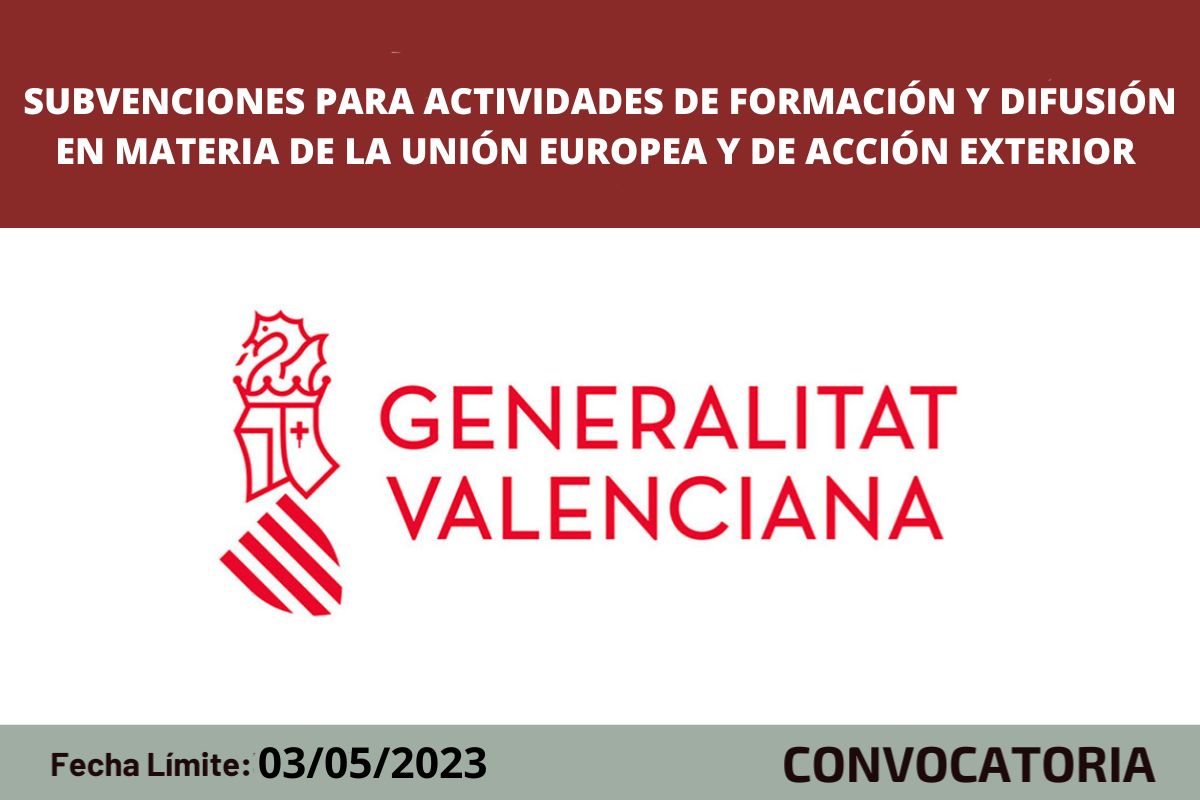 subvenciones para la realizaci�n de actividades de formaci�n y difusi�n en materia de la Uni�n Europea y de acci�n exterior