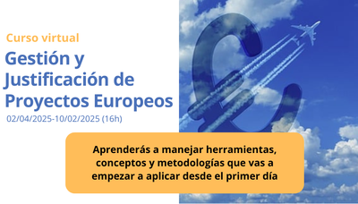 Curso Gestión y Justificación Económica y Técnica de Proyectos Europeos