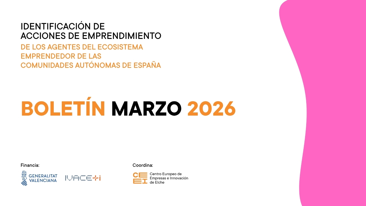 Marzo de 2026 | Bolet�n de Identificaci�n de las acciones de emprendimiento de AEE de las CCAA de Espa�a