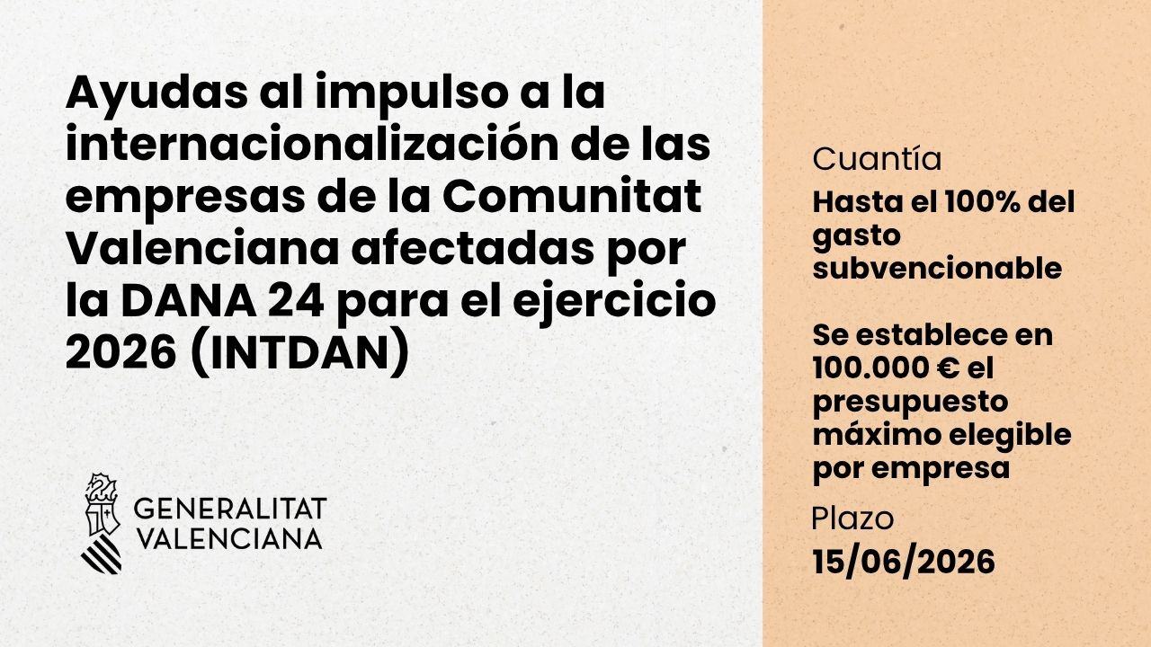 Ayudas al impulso a la internacionalizaci�n de las empresas de la Comunitat Valenciana afectadas por la DANA 24