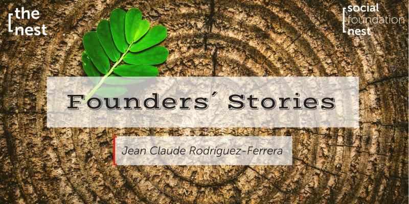 Founders´Stories - Jean Claude Rodríguez-Ferrera