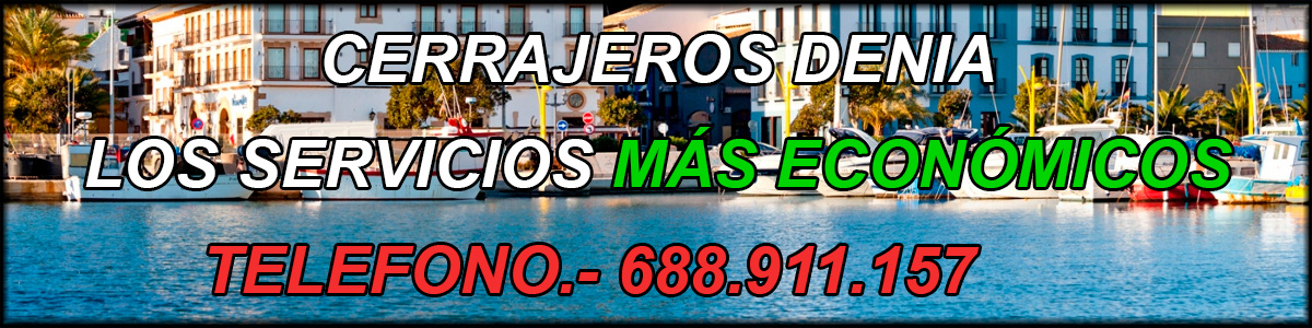 Cerrajeros en Denia
