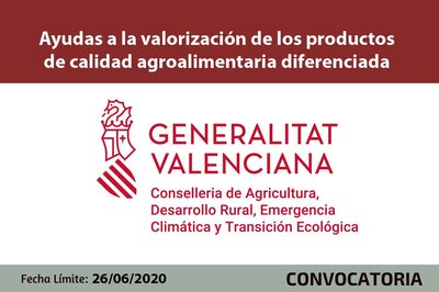 Ayudas a la valorizaci�n de los productos de calidad agroalimentaria diferenciada de la Comunitat Valenciana