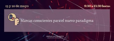 Marcas conscientes para el  nuevo paradigma