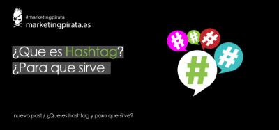 �Que es Hashtag y para que sirve?