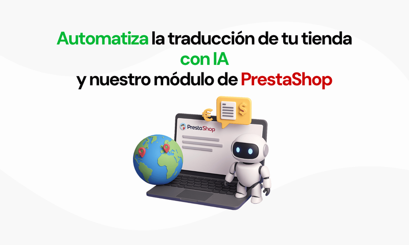 Módulo de Expansión internacional de tu PrestaShop con IA